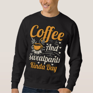 Kaffe- och sötbyxor-Kinda-dagen Lång Ärmad Tröja