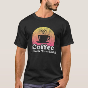 Kaffe- och Sten-tumling T Shirt