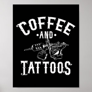 Kaffe och tatueringar - Tattoo Artist Outfit Tatto Poster