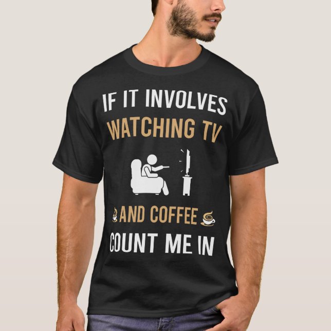Kaffe och TV-tittare T Shirt (Framsida)