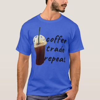 Kaffe och upprepa t shirt