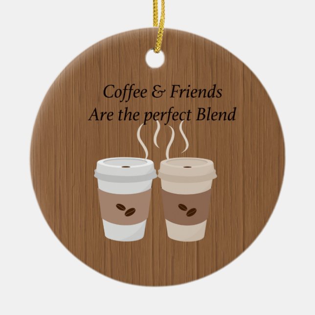Kaffe och vänner är Perfekten Blanda-ornament Julgransprydnad Keramik (Framsidan)
