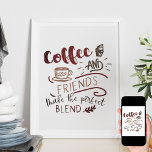 Kaffe och vänner Bistro Doodle Art Typografi Poster<br><div class="desc">Kaffet poster för ditt hem, din bistro-dekoration eller restaurangkonst. Konstruktionen innehåller kaffecitatet "Kaffe och vänner gör Perfekt Blend" och illustrationer som innehåller en kopp av kaffe- och cupkakadessert. Den dekorativa typografin är skriven i neutralt bruna jordtoner. Välkomna biet för ditt företag eller för din vackra gåva till kaffe älskare och...</div>