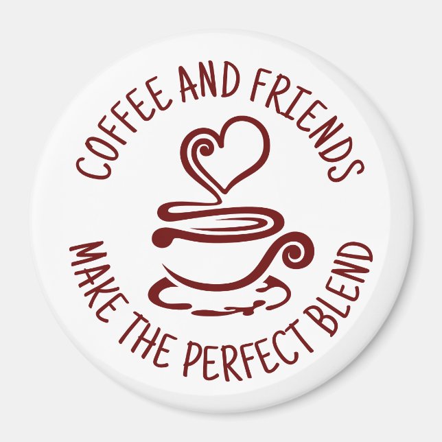Kaffe och vänner, blanda Perfekten Magnet (Framsidan)