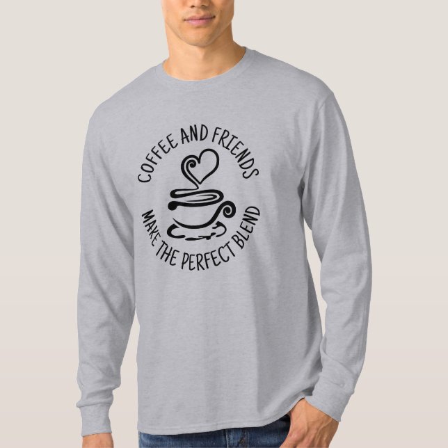 Kaffe och vänner, blanda Perfekten T Shirt (Framsida)