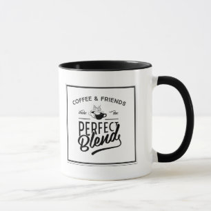 Kaffe och vänner gör den perfekta blandningen mugg