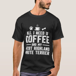Kaffe och Väster Highland White Terrier T Shirt