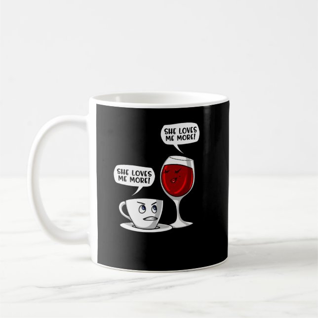 Kaffe och vin älskar hon mig mer kaffemugg (Vänster)