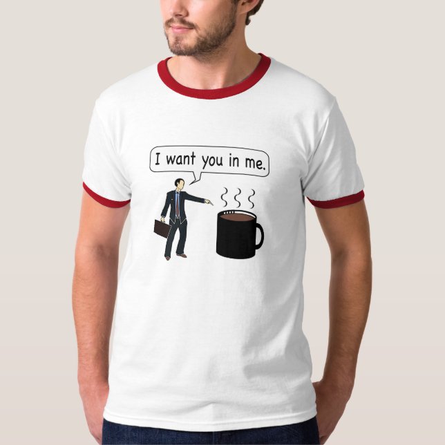 Kaffe önskar jag dig i mig tee shirt (Framsida)