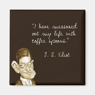 Kaffe Ord från T. S. Eliot Magnet
