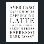 Kaffe Ord Poster<br><div class="desc">Americano,  Caffe Mocha,  Cappuccino,  Latte,  Caffe Macchiato,  Fransk Press,  Espresso,  Mörk Roast</div>