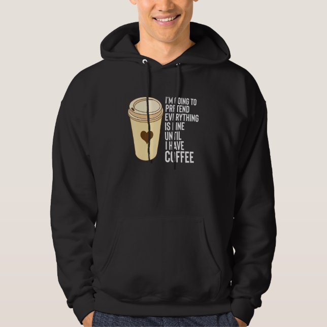 Kaffe Ord tills jag har kaffe Mugg Styrofoam C Hoodie (Framsida)