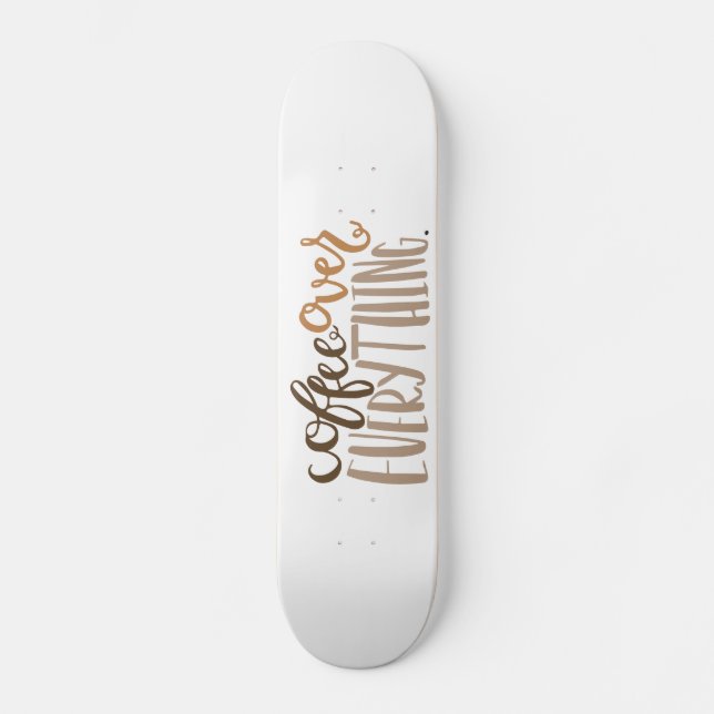 Kaffe över allt Skateboard Bräda 21,5 Cm (Framsida)