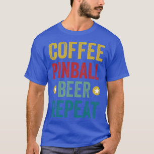 Kaffe Pinball Beer Upprepa Maskiner Arcade Funny G T Shirt