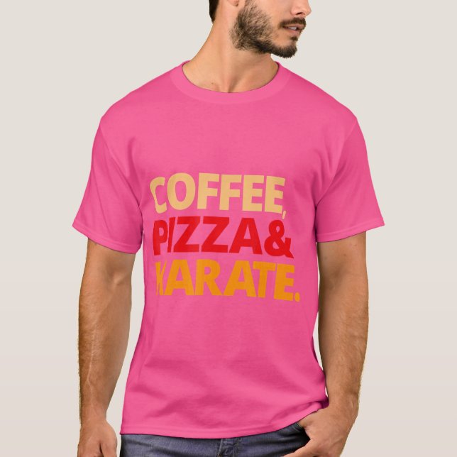 Kaffe Pizza Karate T Shirt (Framsida)
