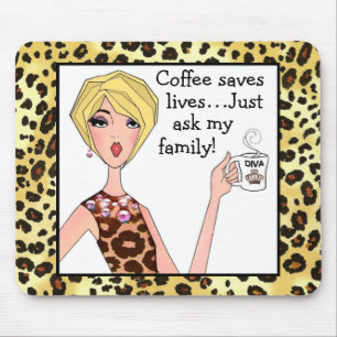 Kaffe räddar liv - fråga bara min familj!" DIVA Musmatta