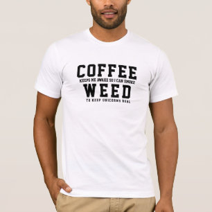 Kaffe så att jag kan röka Ogräs LOL Lusj Slogan T Shirt