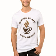 Kaffe Säger Det Allt Tee -Kaffe Är Mitt Kärleksspr