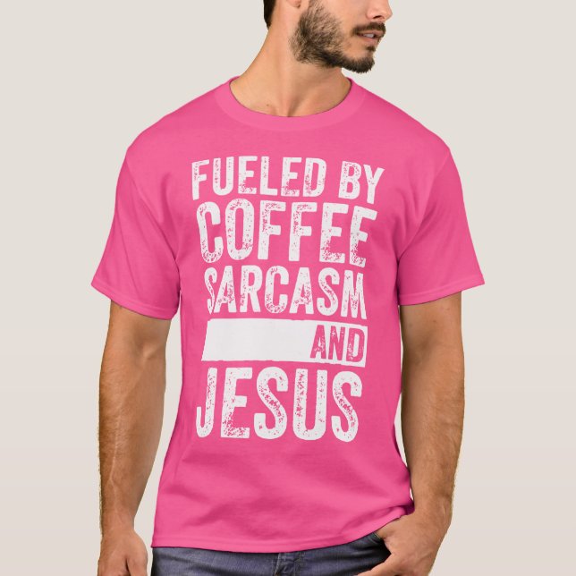 Kaffe Sarcasm och Jesus T Shirt (Framsida)