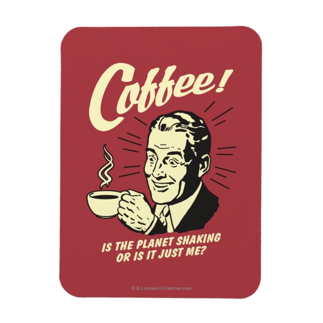 Kaffe: Skakar planeten eller bara jag Magnet (Vertikal)