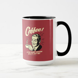 Kaffe: Skakar planeten eller bara jag Mugg