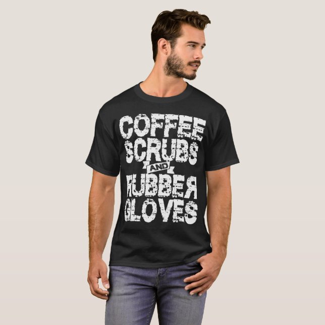 Kaffe skurar och den roliga sjuksköterskan för t shirt (Hel framsida)