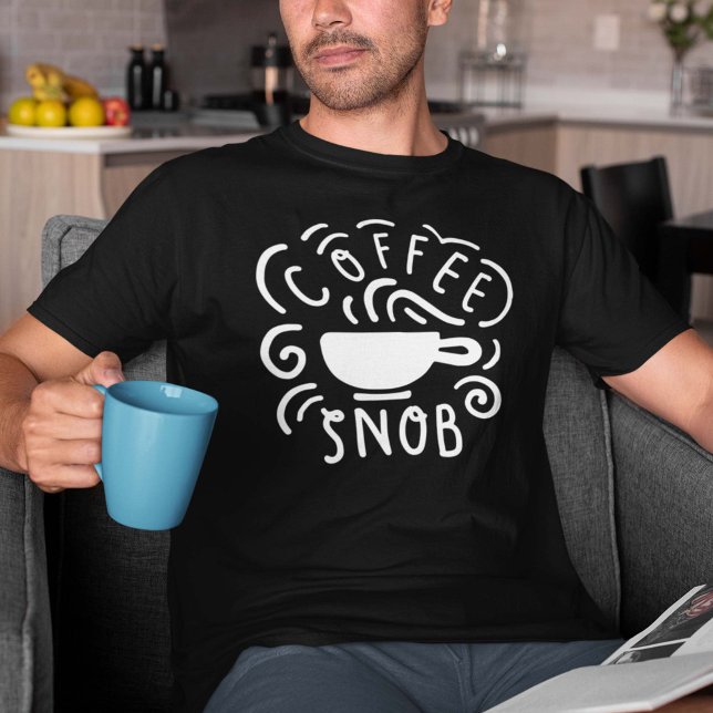Kaffe Snob T Shirt (coffee snob shirt for coffee lovers)