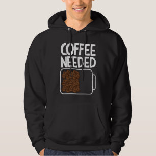 Kaffe som behövs för att dricka kaffebönor Battery Hoodie