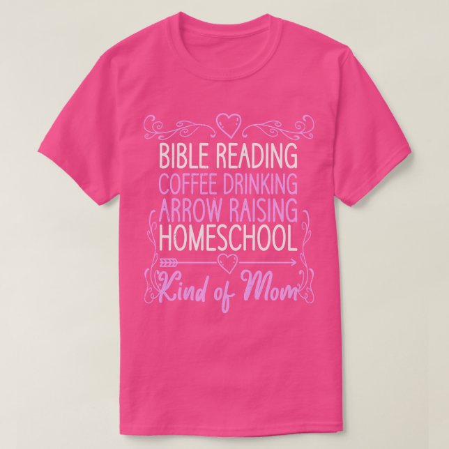 Kaffe som dricker bibelläsning Homeschool Mamma T Shirt (Design framsida)