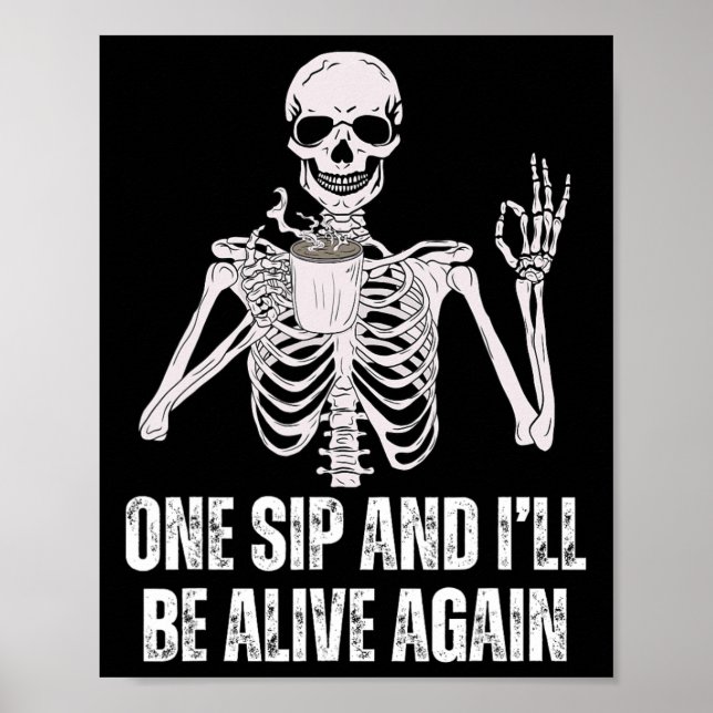 Kaffe som dricker Skeleton på ena sidan och jag är Poster (Framsidan)
