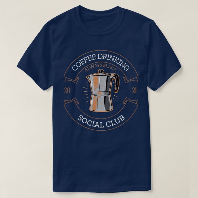 Kaffe som dricker Social Klubb I för kaffetoppar T Shirt (Design framsida)