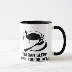 Kaffe som du kan sova, när du är död mugg