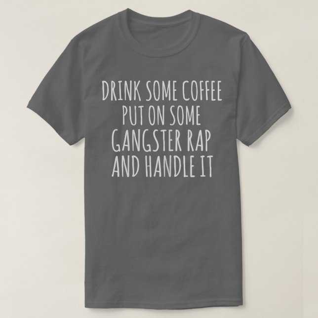Kaffe som har en viss Gangster Rap T Shirt (Design framsida)