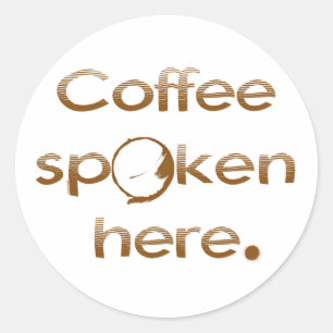 Kaffe som talas här runt klistermärke