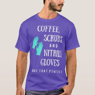 Kaffe, spånskivor och nitrilhandskar, PSW T Shirt