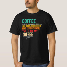 Kaffe stavade baklänges Eeffoc Sarksatisk Citat T Shirt