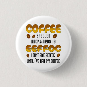 Kaffe stavade baklänges Kaffeälskare Knapp