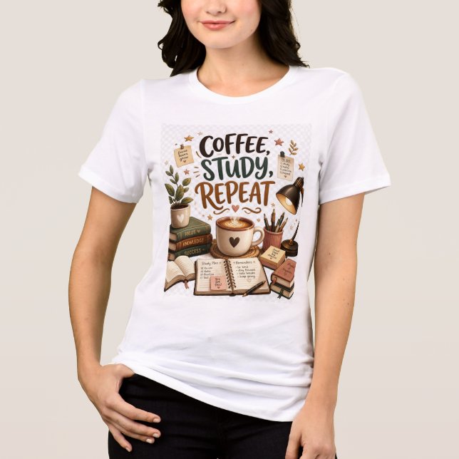 Kaffe Studie Upprepa Söt Student Akademisk T Shirt (Framsida)