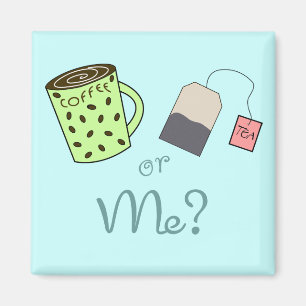 Kaffe, Tea eller MIG? Magnet