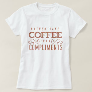 Kaffe till komplimanger tröja