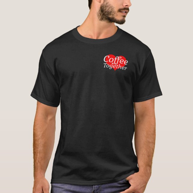 Kaffe tillsammans t shirt (Framsida)