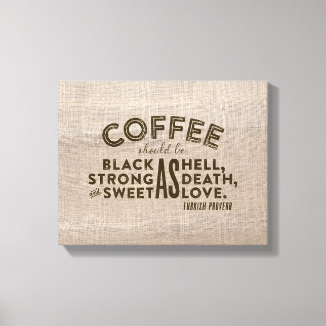 Kaffe, turkiskt ordspråk canvastryck (Framsida)