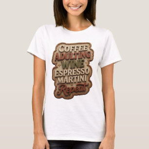 KAFFE VÄXTLIGHET VIN ESPRESSO MARTINI UPPREPA T SHIRT
