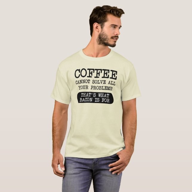 Kaffe versus Bacon Funny Tshirt T Shirt (Hel framsida)