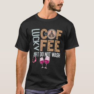 Kaffe Vin-citat Barista Coola Kaffe Vin 6 T Shirt