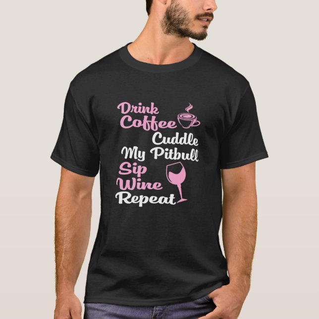 Kaffe Vin Hundägare Pitbull T Shirt (Framsida)