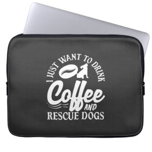 Kaffeälskare Drick Kaffe Rädda Hundar Laptop Fodral