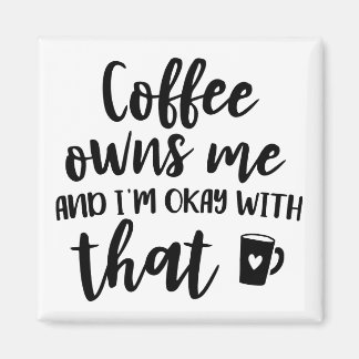 Kaffeälskare Kaffeinfanat Kaffet Äger Mig Magnet