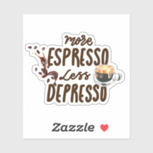 Kaffeälskare Mer Espresso Mindre Depresso