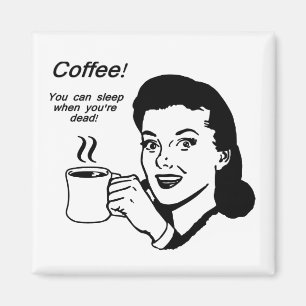 Kaffeälskare roliga 2 flytta sig mycket långsamt magnet